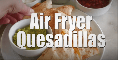 air fryer quesadilla, how to prepare coock quesadilla with help of air fryer, step by step guide and video inside the article